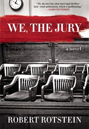 We the Jury (Robert Rotstein)