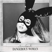 Dangerous Woman (Ariana Grande)