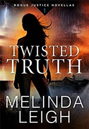 Twisted Truth (Melinda Leigh)