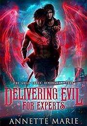 Delivering Evil for Experts (Annette Marie)