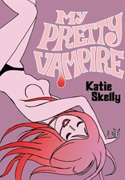 My Pretty Vampire (Katie Skelly)