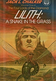 Lilith: A Snake in the Grass (Jack Chalker)