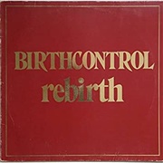 Birth Control - Rebirth