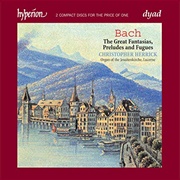 Bach: The Great Fantasias, Preludes and Fugues: Christopher Herrick