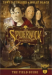 The Spiderwick Chronicles: The Field Guide (Tony Diterlizzi &amp; Holly Black)