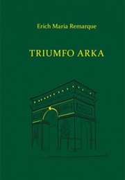 Triumfo Arka (Erich Maria Remarque)