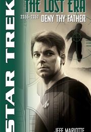 Star Trek Deny Thy Father (Jeff Marriotte)