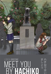 Meet You by Hachiko (Loren Greene)