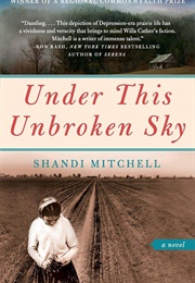 Under This Unbroken Sky (Shandi Mitchell)