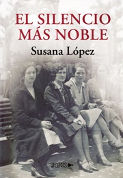 El Silencio Más Noble (Susana Lopez)