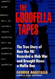 The Goodfella Tapes (George Anastasia)