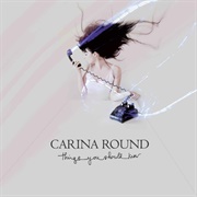 For Everything a Reason - Carina Round