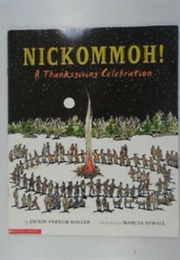 Nickommoh!:  a Thanksgiving Celebration (Jackie French Koller)