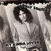 My Kinda Lover - Billy Squier