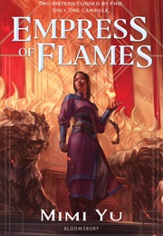 Empress of Flames (Mimi Yu)