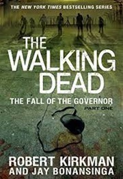 The Fall of the Governor: Part One (Robert Kirkman)