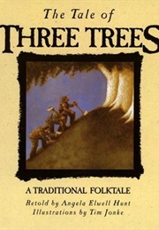 The Tale of Three Trees (Hunt, Angela Elwell)