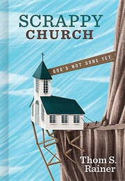 Scrappy Church (Thom Rainer)