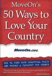 Move On&#39;s 50 Ways to Love Your Country (Move On.Org)