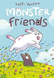 Monster Friends (Kaeti Vandorn)