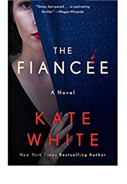 The Fiancee (Kate White)