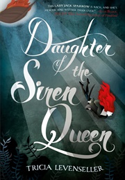 Daughter of the Siren Queen (Tricia Levenseller)