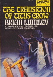 The Transition of Titus Crow (Brian Lumley)