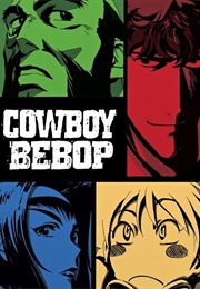 Cowboy Bebop (1998)