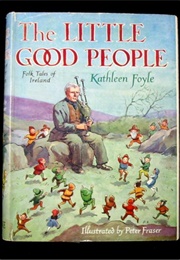 The Little Good People: Folk Tales of Ireland (Kathleen Foyle)