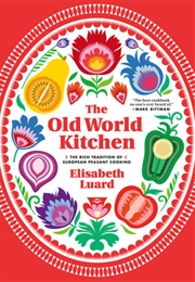 The Old World Kitchen (Elisabeth Luard)