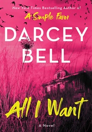 All I Want (Darcey Bell)