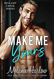 Make Me Yours (Melanie Harlow)