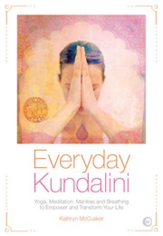 Everyday Kundalini (Kathryn McCusker)