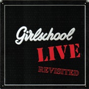 Girlschool - Live - Revisited