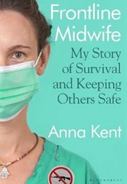 Frontline Midwife (Anna Kent)