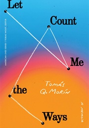 Let Me Count the Ways (Tomas Q Morin)