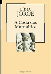 A Costa Dos Murmúrios (Lídia Jorge)