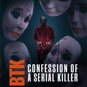 BTK: Confessions of a Serial Killer