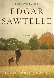 The Story of Edgar Sawtelle (David Wroblewski)