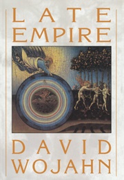 Late Empire (David Wojahn)