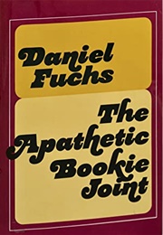 Apathetic Bookie Joint (Daniel Fuchs)