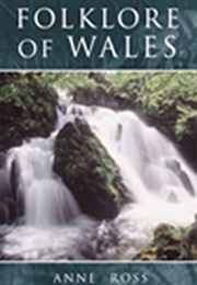 Folklore of Wales (Anne Ross)