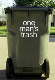 One Man&#39;s Trash (2005)