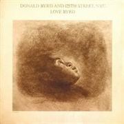 Love Byrd - Donald Byrd