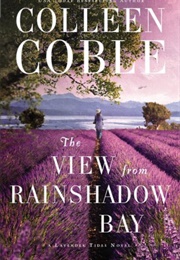 The View From Rainshadow Bay (Colleen Coble)