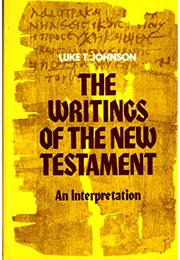 Writings of the New Testament: A New Interpretation (Luke Timothy Johnson)