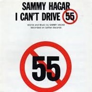 I Can&#39;t Drive 55 - Sammy Hagar