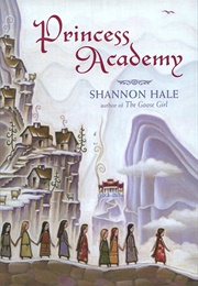 Princess Academy (Shannon Hale)