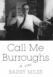 Calle Me Burroughs: A Life (Barry Miles)