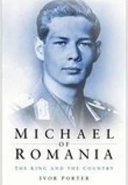 Michael of Romania (Ivor Porter)